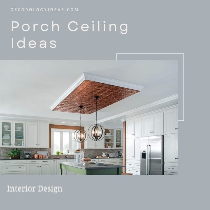 Porch Ceiling Ideas